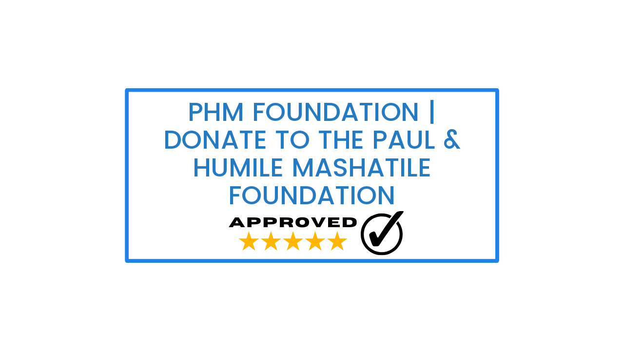 PHM Foundation | Donate to The Paul & Humile Mashatile Foundation