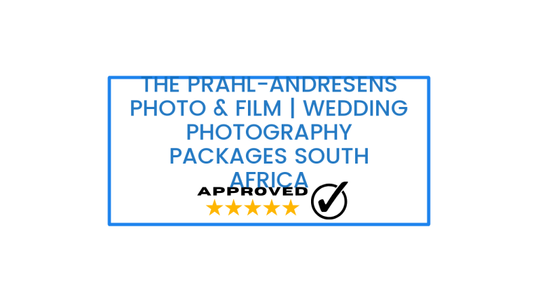 The Prahl-Andresens Photo & Film | Wedding photography packages South Africa​