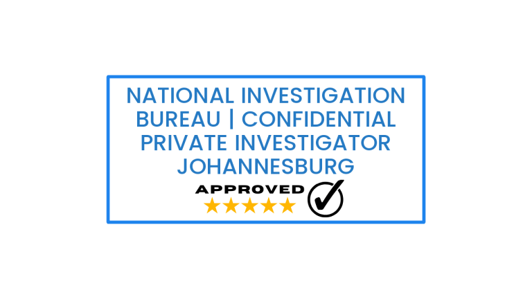 National Investigation Bureau | Confidential Private Investigator Johannesburg