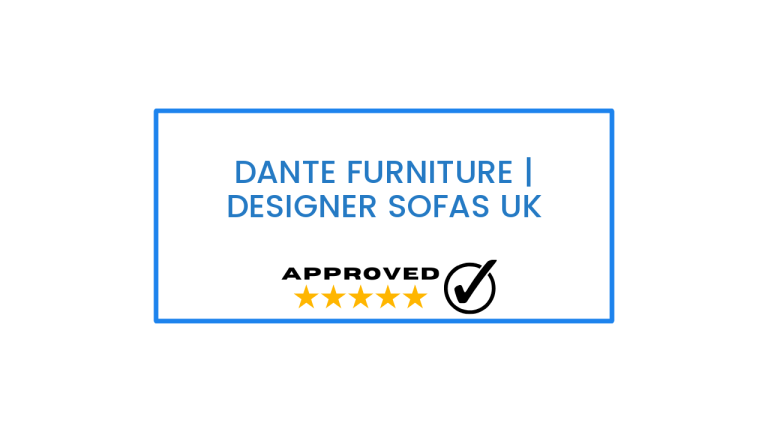 Dante Furniture | Designer Sofas UK