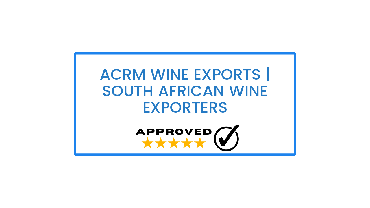 ACRM Wine Exports | South African Wine Exporters