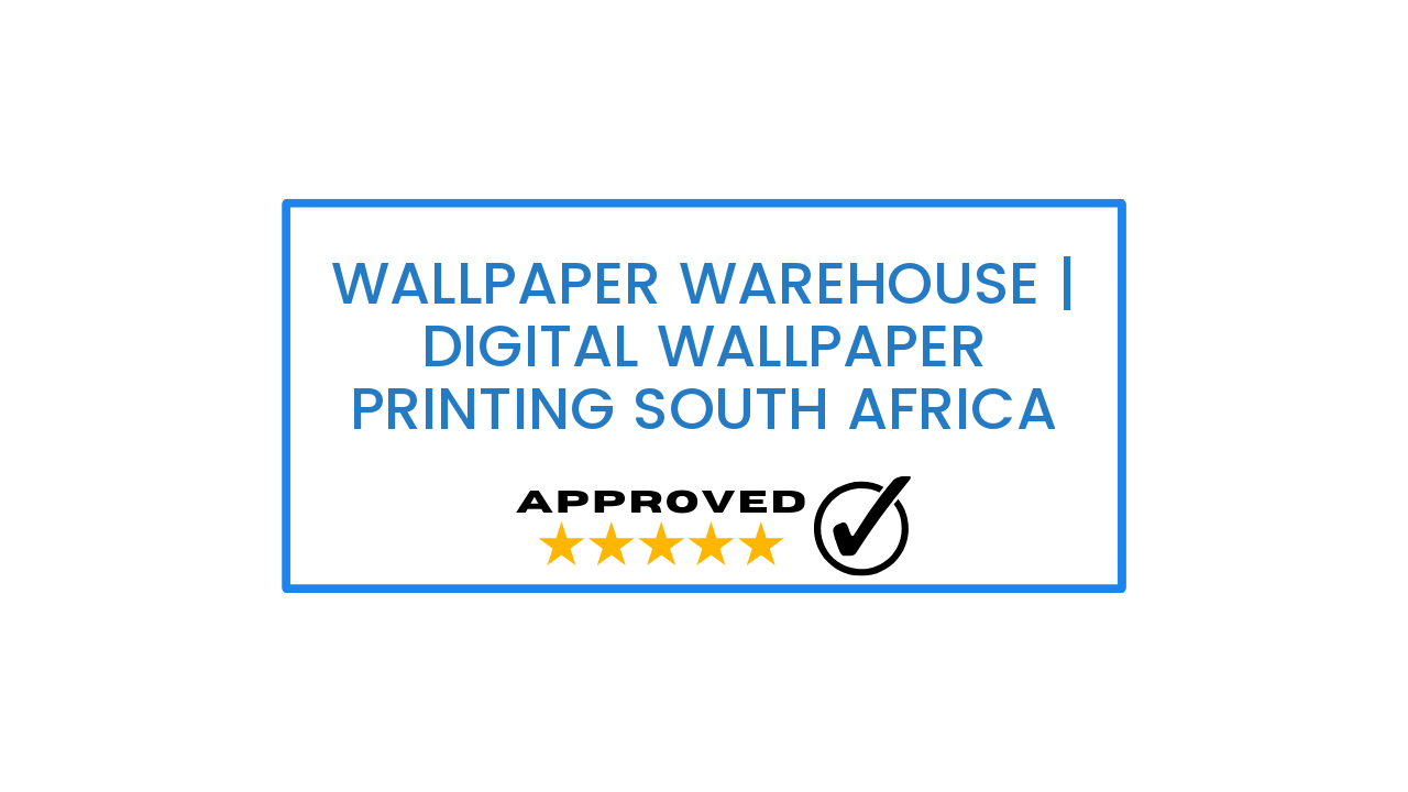 Wallpaper Warehouse | Digital Wallpaper Printing South Africa