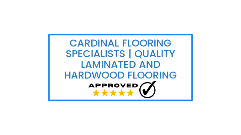 Cardinal Flooring Specialists | Quality Laminated and Hardwood Flooring