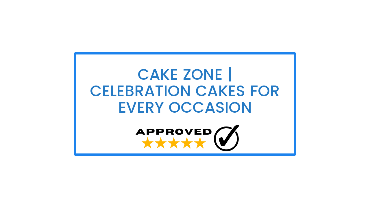Cake Zone | Celebration Cakes for Every Occasion