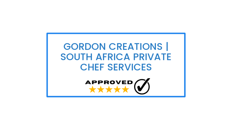 Gordon Creations | South Africa Private Chef Services