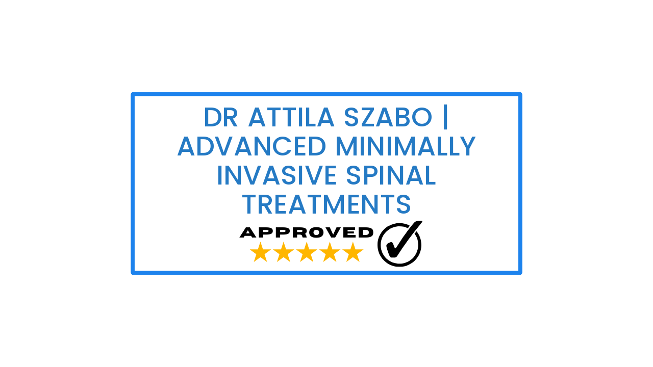 Dr Attila Szabo | advanced minimally invasive spinal treatments