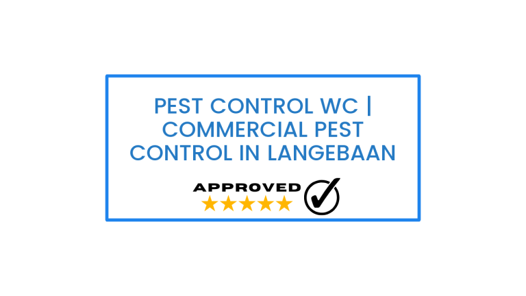 Pest Control WC | Commercial Pest Control in Langebaan