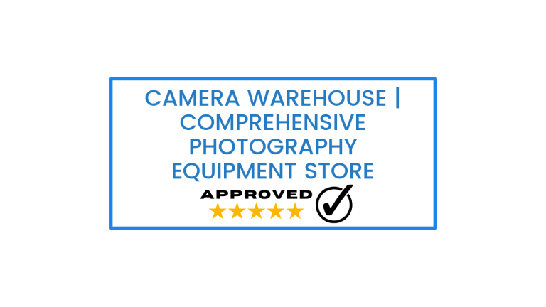 Camera Warehouse | Comprehensive Photography Equipment Store