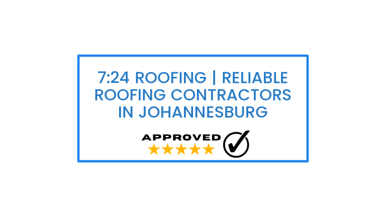 7:24 Roofing | Reliable Roofing Contractors in Johannesburg