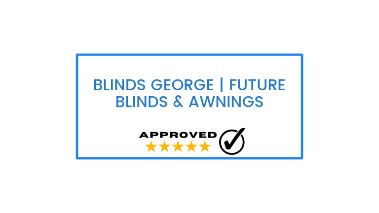 Blinds George | Future Blinds & Awnings