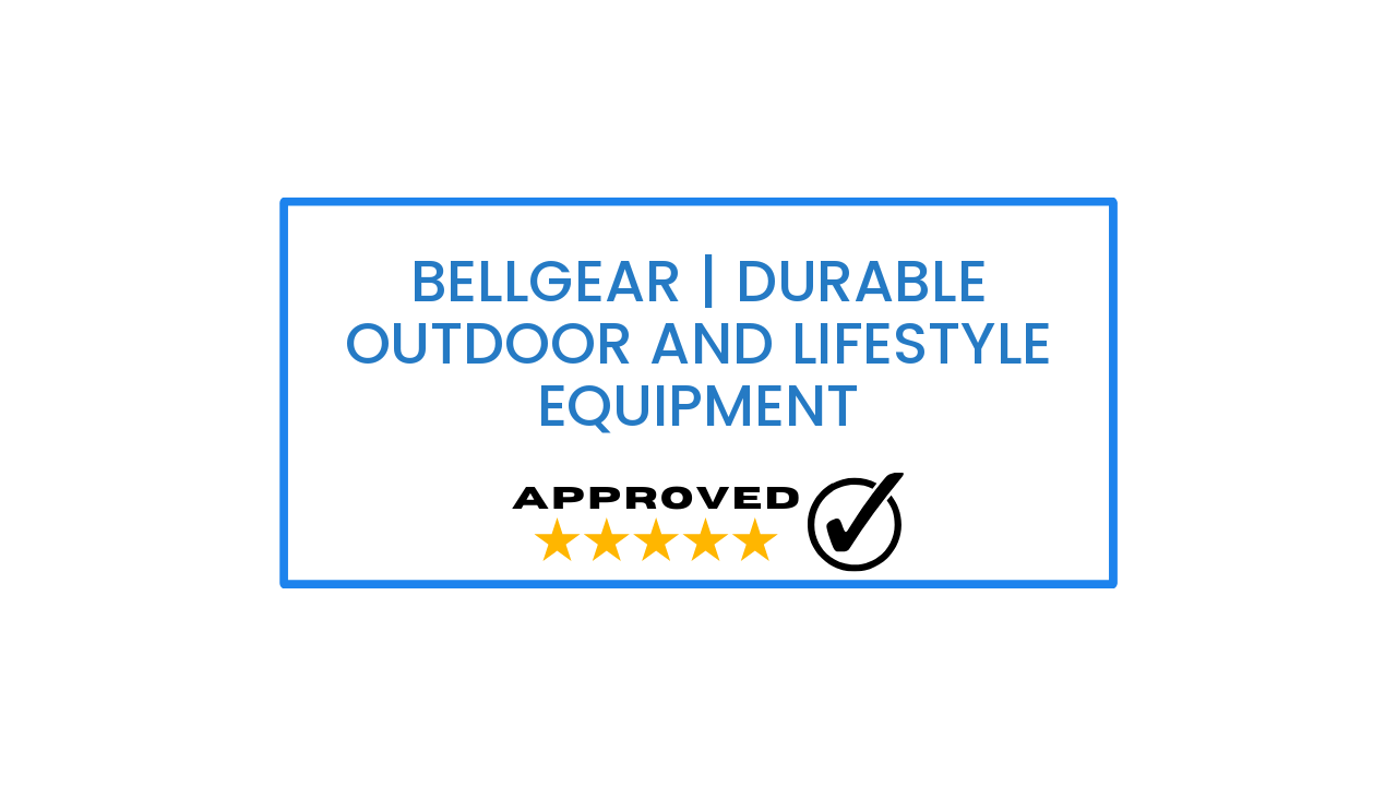 BellGear | Durable Outdoor and Lifestyle Equipment